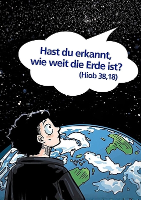 Comic Mann vor der Erde im All. Text: Hast du erkannt, wie weit die Erde ist?