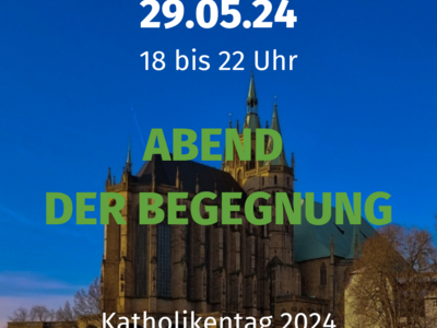 Mitmachen am Abend der Begegnung beim Katholikentag
