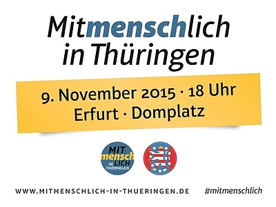 "Machen wir den 9. November 2015 in Erfurt zu einem Tag der Mitmenschlichkeit"