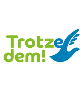 Trotze dem!